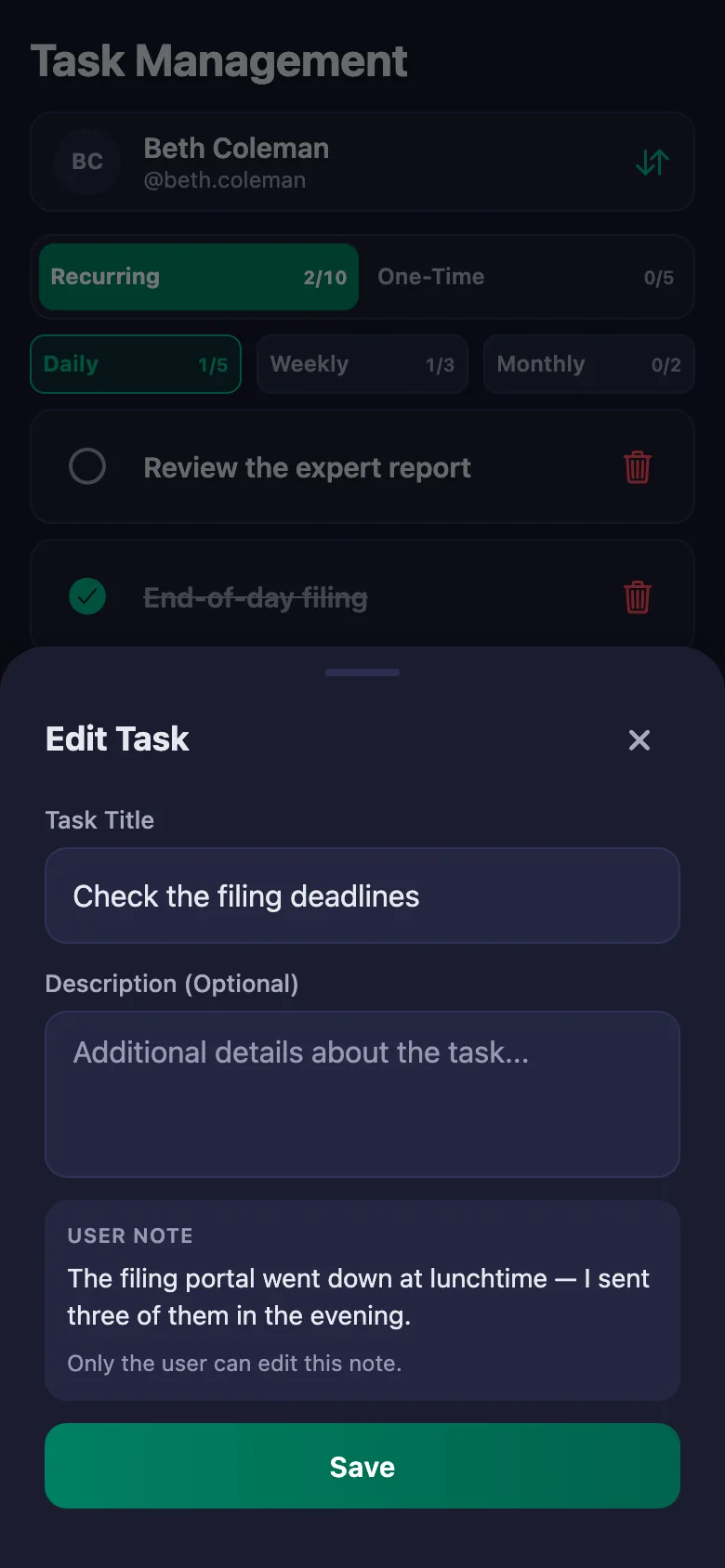 You add the daily jobs one by one, and see your team's note in the same place.