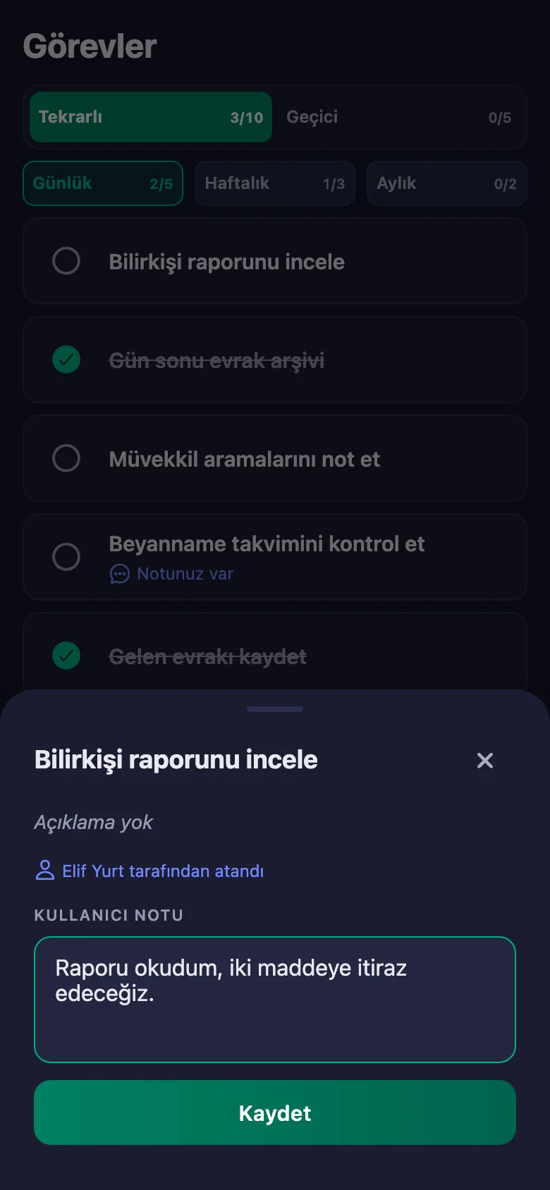 Ne oldu, neden gecikti — kısa bir not; büro sahibi okuyor ama değiştiremiyor.