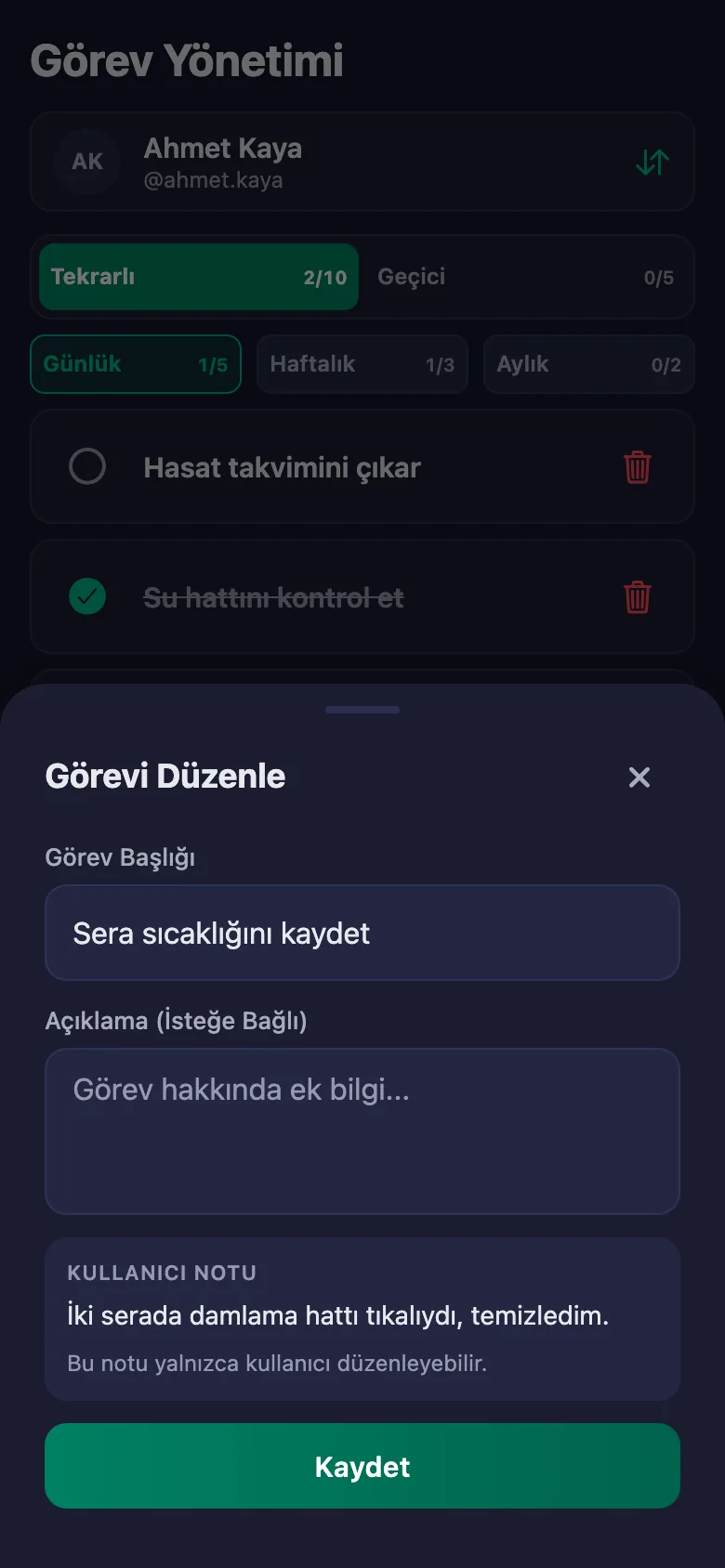 Günlük kayıtları madde madde ekliyor, ekibin yazdığı notu aynı yerde görüyorsunuz.