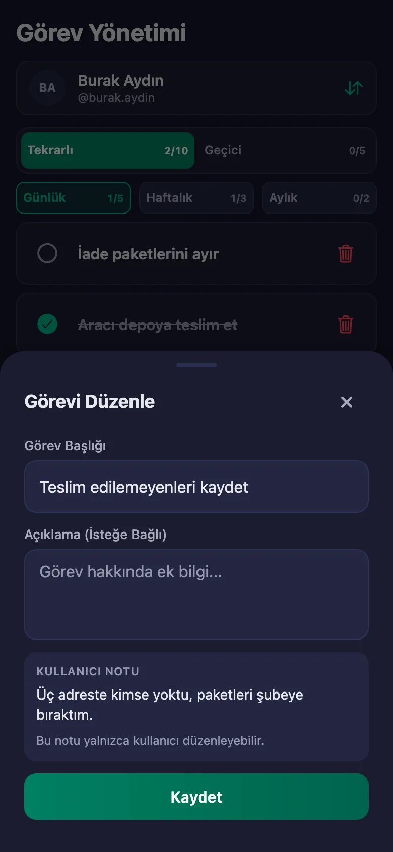 Araç ve sevkiyat kontrollerini madde madde ekliyor, ekibin yazdığı notu aynı yerde görüyorsunuz.