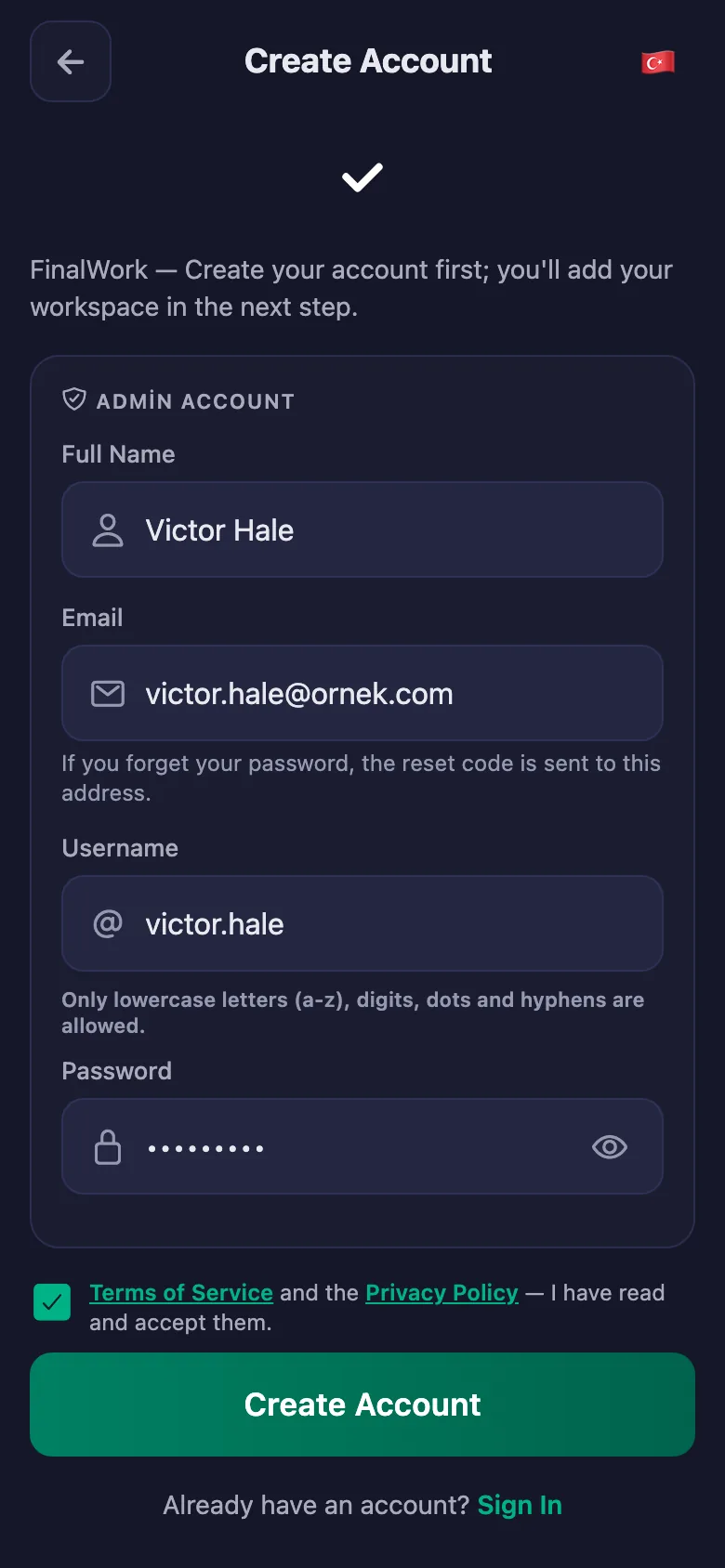 Name, username and password. Nothing else is asked.
