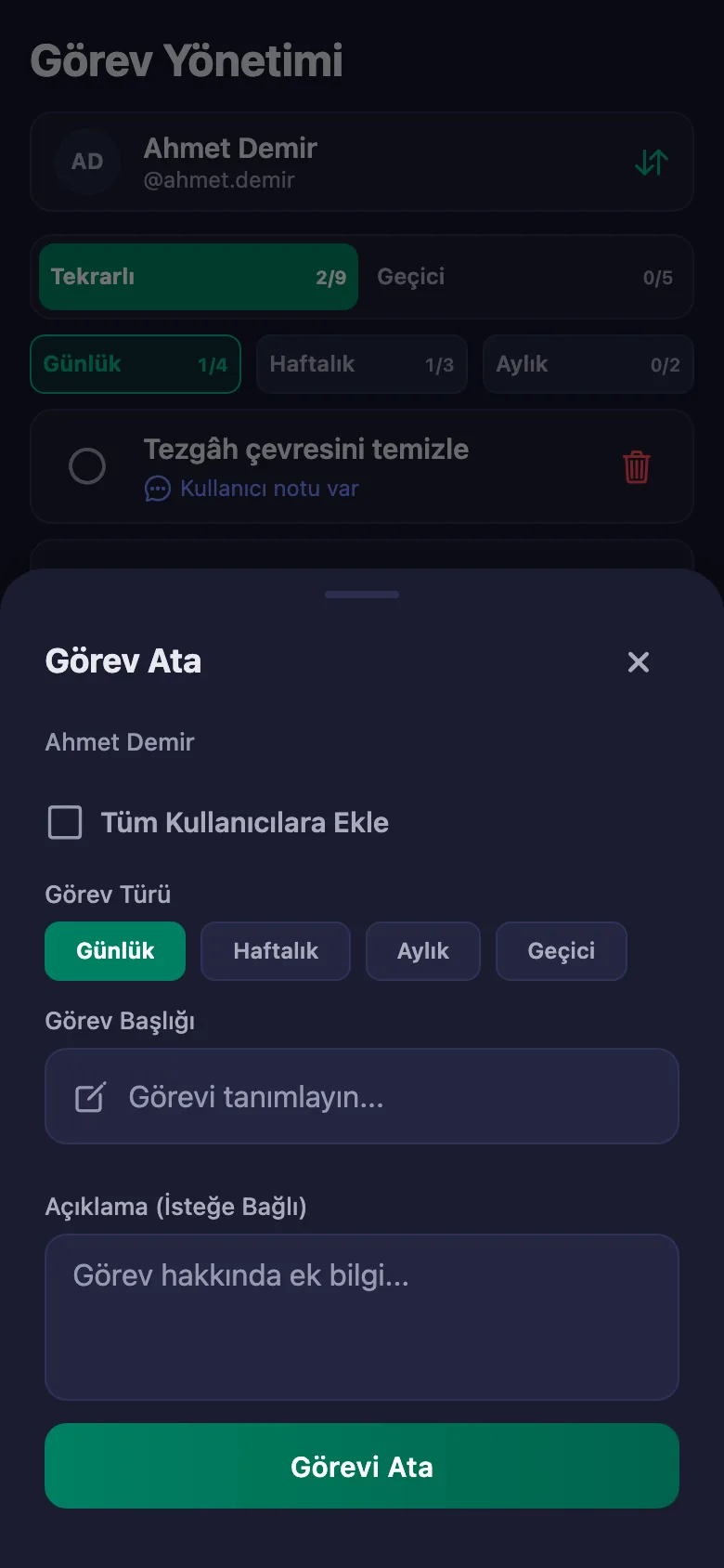 Günlük, haftalık, aylık ve geçici görevler; isterseniz herkese birden.