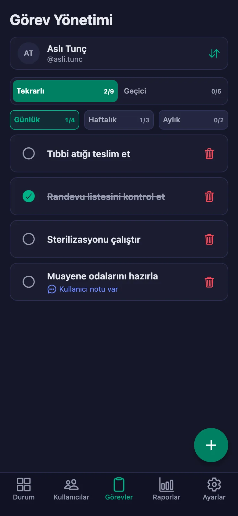 Günlük kontrolleri madde madde ekliyor, personelin yazdığı notu aynı yerde görüyorsunuz.