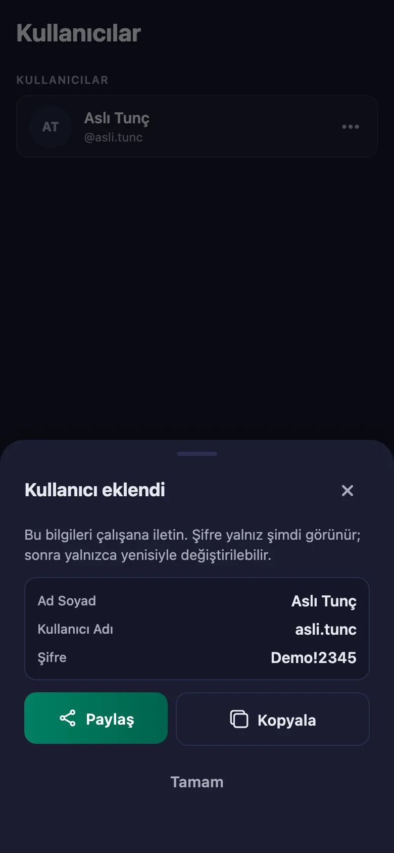 Her kişiye kullanıcı adı ve şifre veriyorsunuz; hemen giriş yapabiliyorlar.