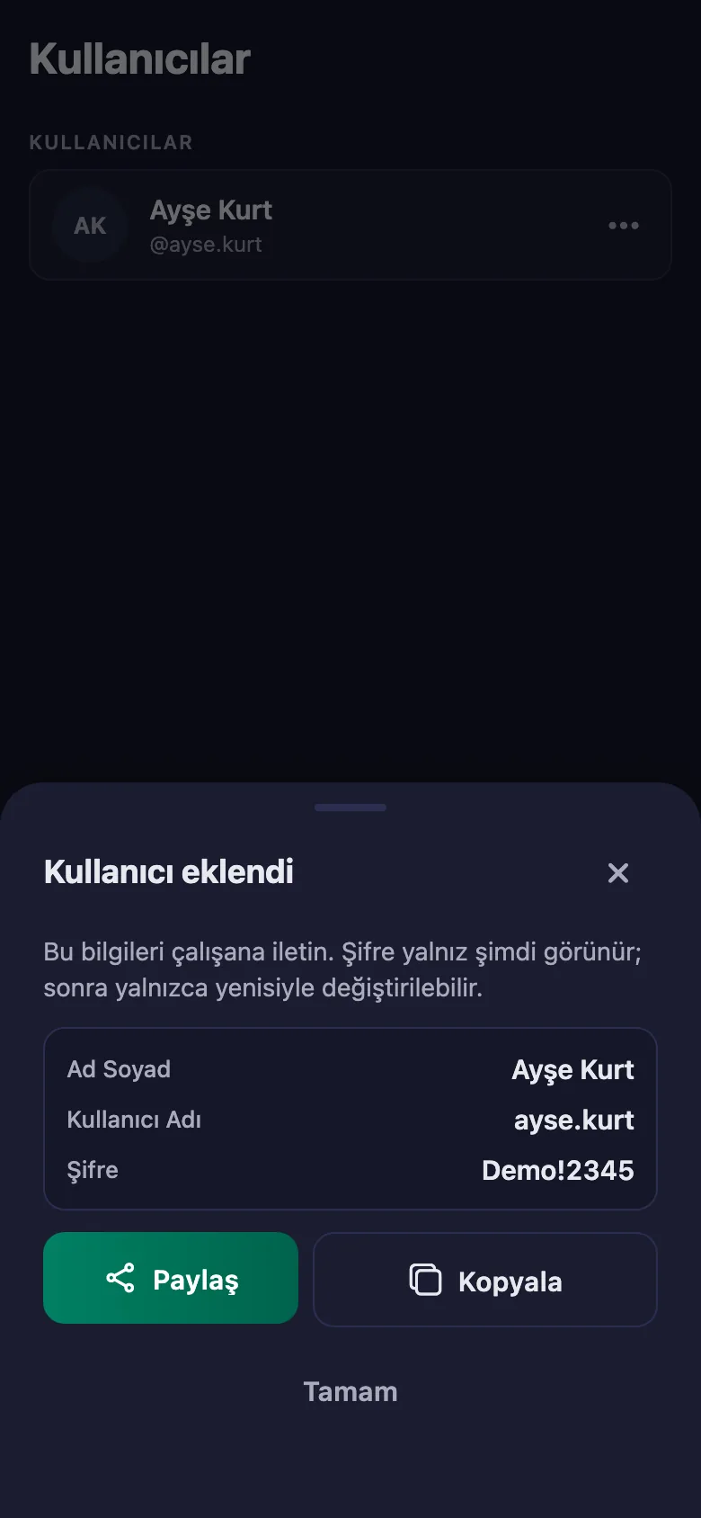 Her gönüllüye kullanıcı adı ve şifre veriyorsunuz; hemen giriş yapabiliyorlar.