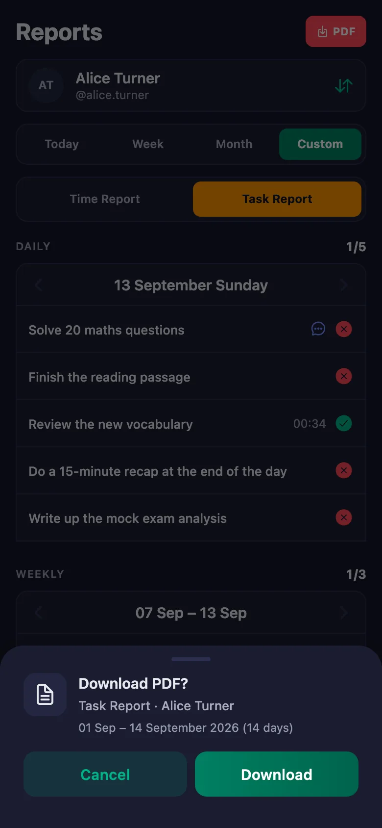 A day, a week, a month or a date range you pick yourself.