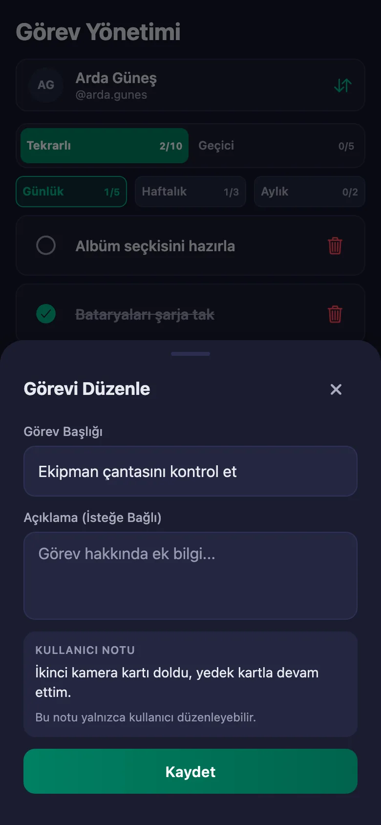 Ekipman ve yedekleme kontrollerini madde madde ekliyor, ekibin yazdığı notu aynı yerde görüyorsunuz.