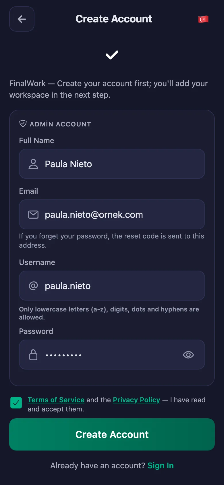 Name, username and password. Nothing else is asked.