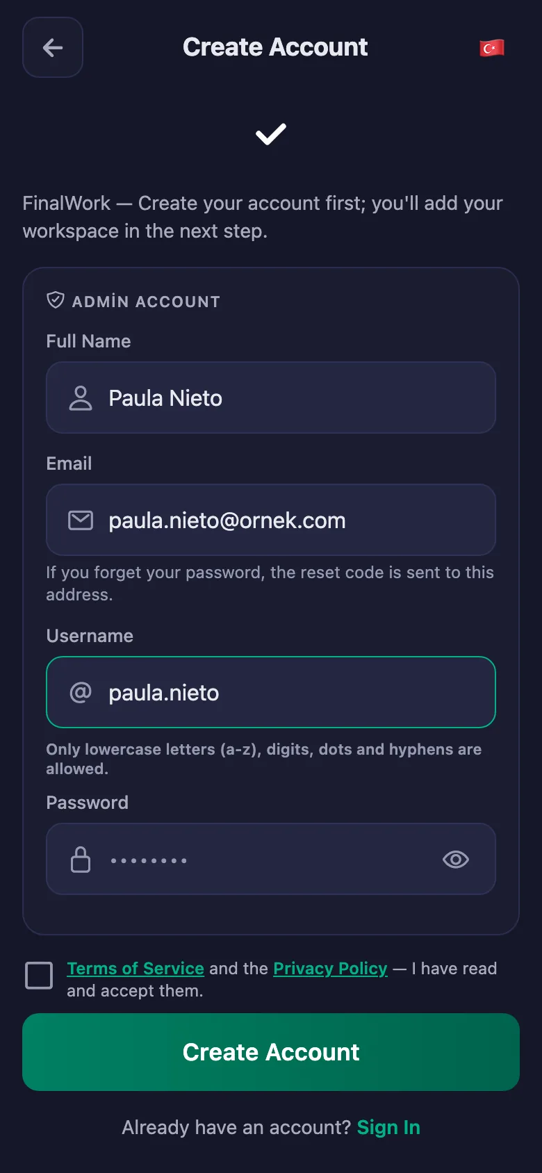 Name, username and password. Nothing else is asked.