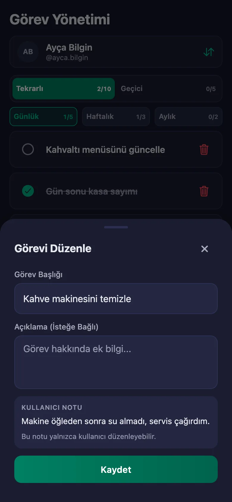 Açılış-kapanış maddelerini tek tek ekliyor, ekibin yazdığı notu aynı yerde görüyorsunuz.