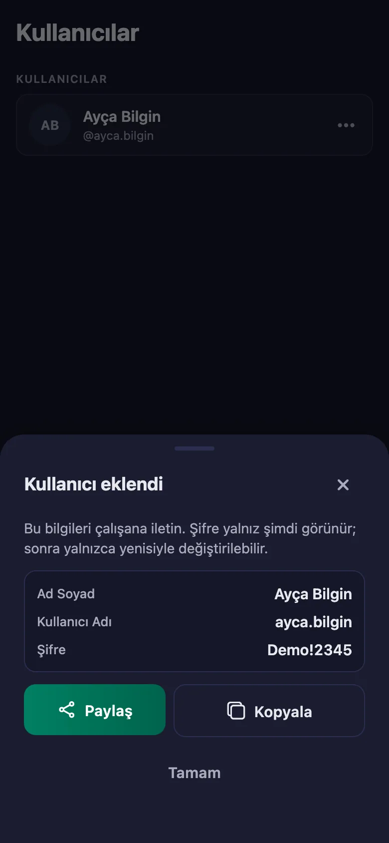 Her kişiye kullanıcı adı ve şifre veriyorsunuz; hemen giriş yapabiliyorlar.