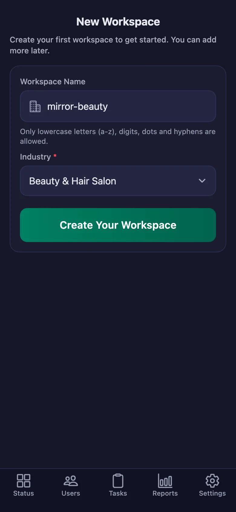 The name you give the workspace is also the code your staff will enter.