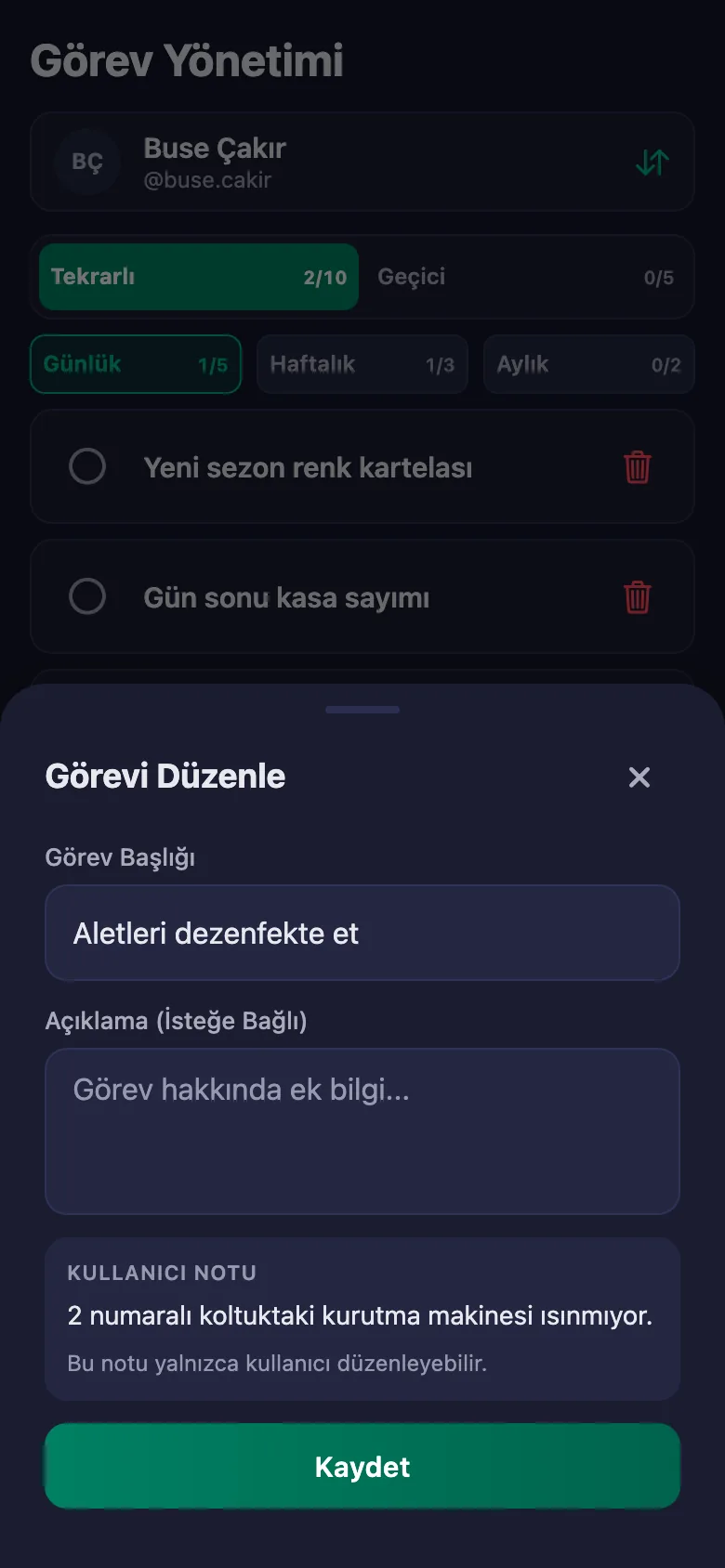 Günlük işleri madde madde ekliyor, personelin yazdığı notu aynı yerde görüyorsunuz.