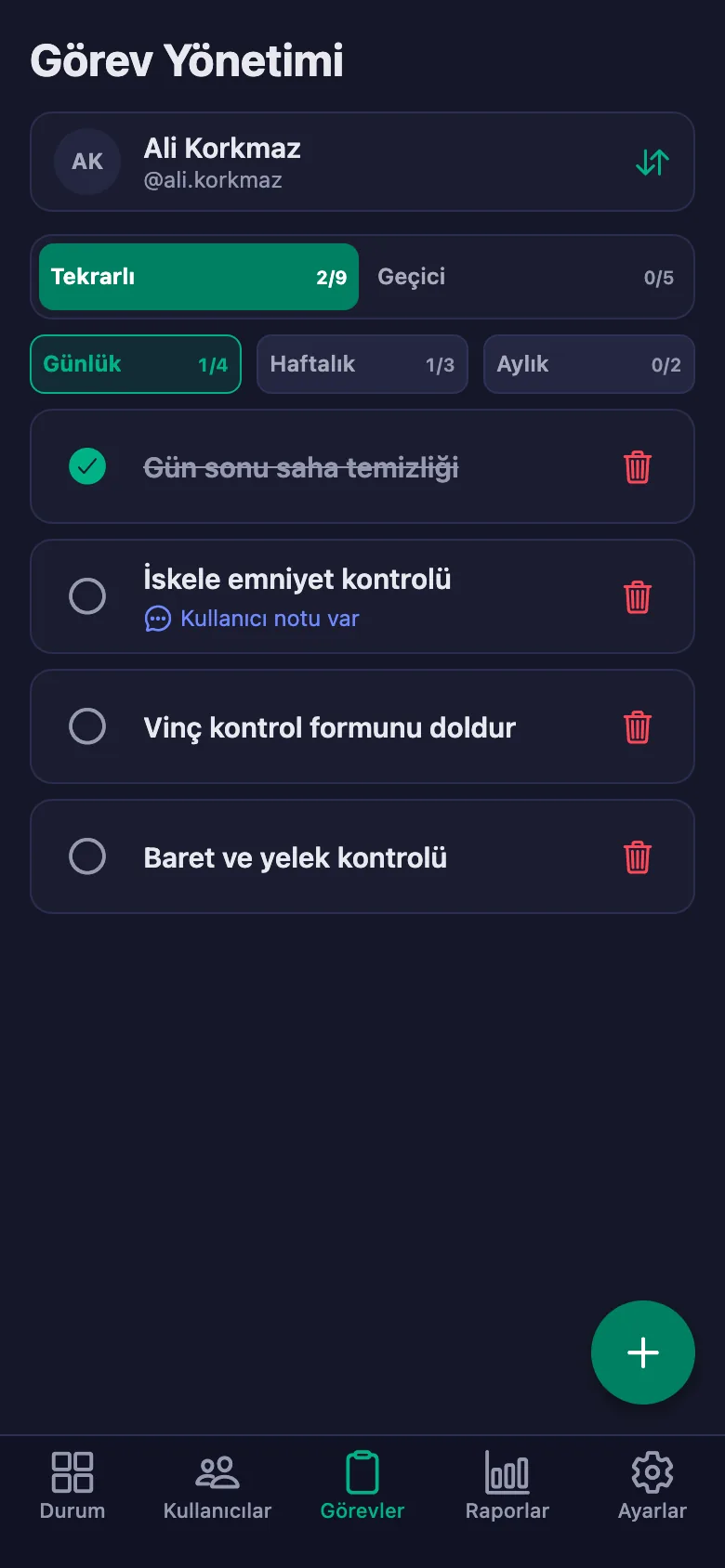 Günlük güvenlik kontrollerini madde madde ekliyor, ekibin yazdığı notu aynı yerde görüyorsunuz.