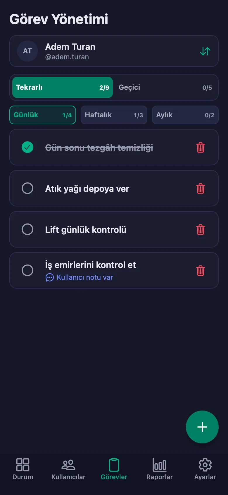 Günlük iş ve ekipman kontrollerini madde madde ekliyor, ustanın yazdığı notu aynı yerde görüyorsunuz.