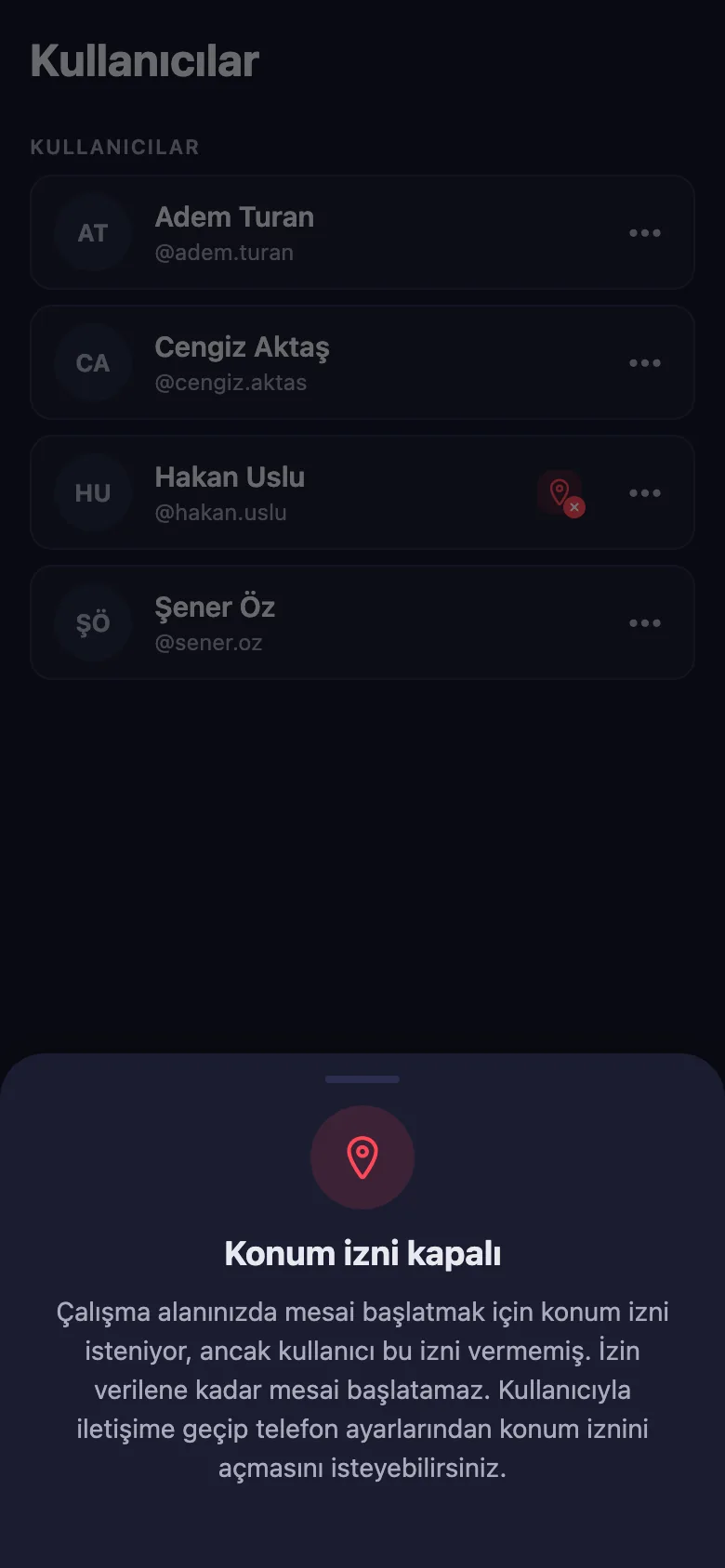 Mesai yalnız serviste başlasın; izin vermeyeni listede görüyorsunuz.