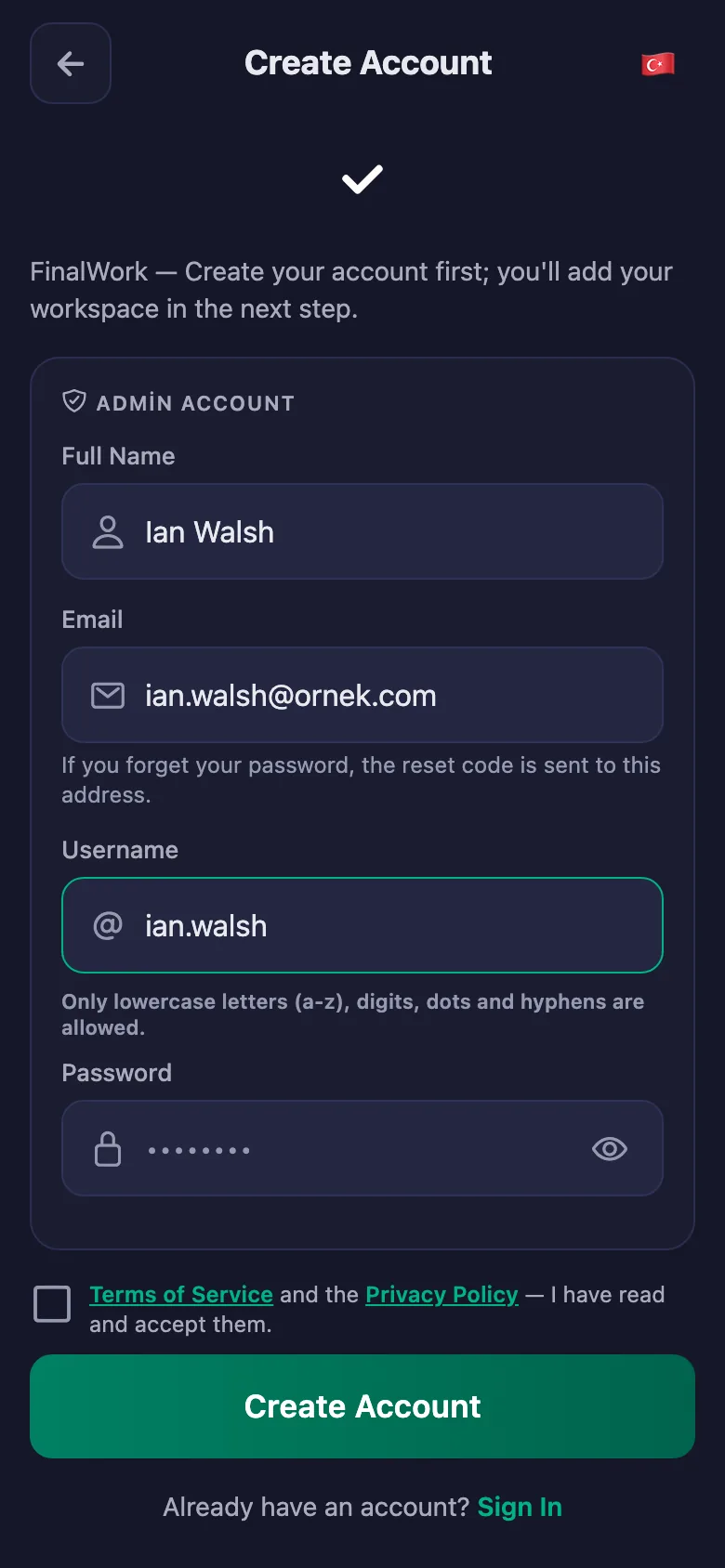 Name, username and password. Nothing else is asked.