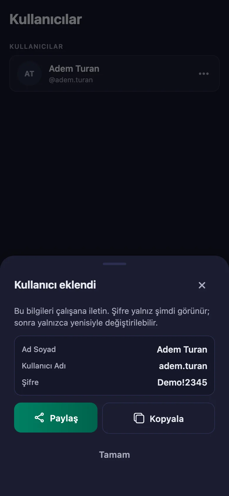 Her kişiye kullanıcı adı ve şifre veriyorsunuz; hemen giriş yapabiliyorlar.