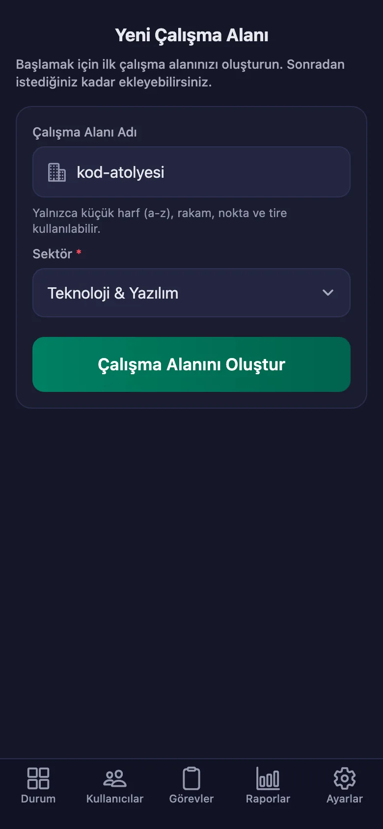 Alana verdiğiniz ad, ekibin gireceği kodun da kendisi.