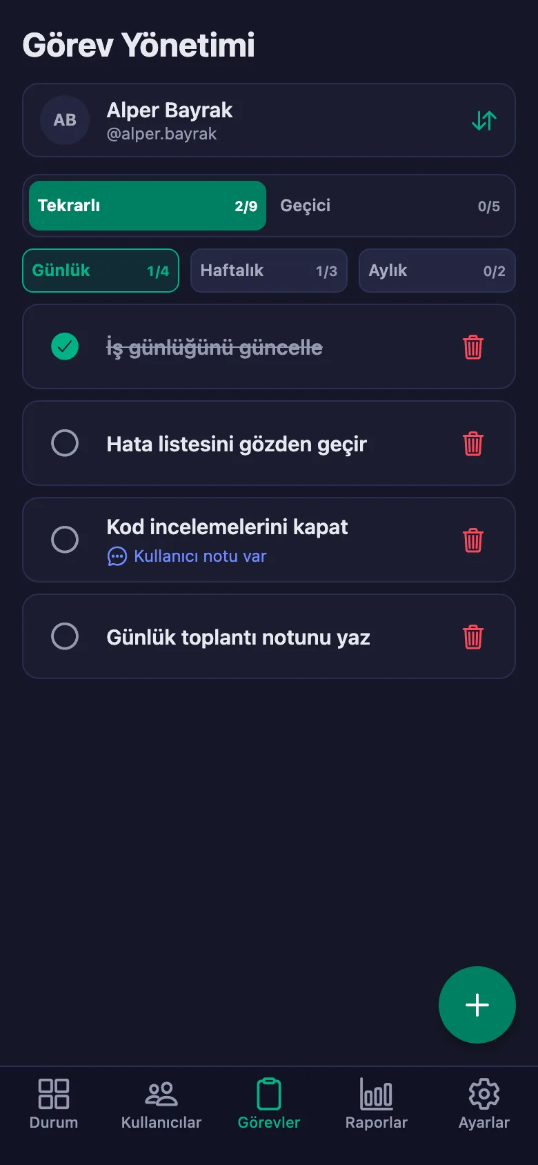 Günlük işleri madde madde ekliyor, ekibin yazdığı notu aynı yerde görüyorsunuz.