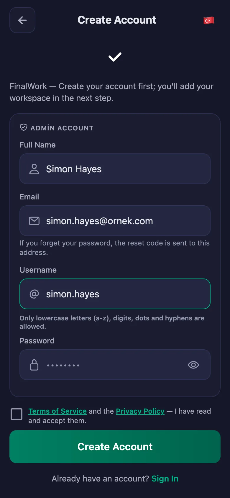 Name, username and password. Nothing else is asked.